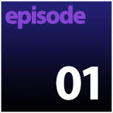 Episode 01